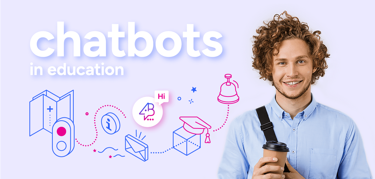 Chatbots for the education sector