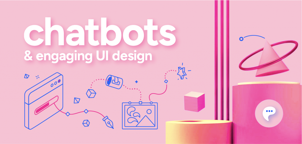 Best Practices For Designing An Engaging Chatbot UI Design Actionbot