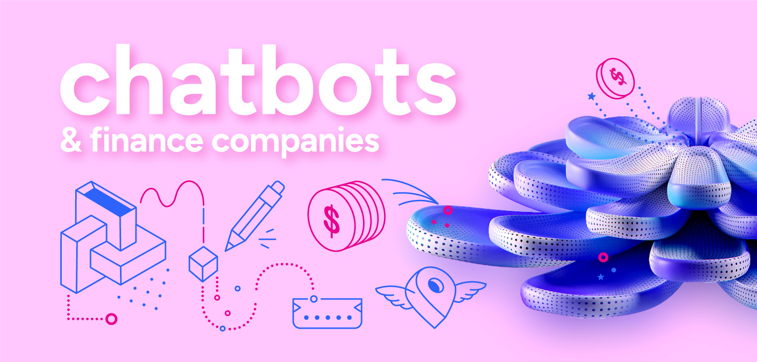 Chatbots and finance companies